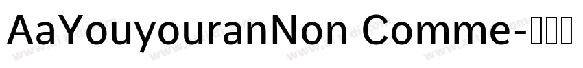 AaYouyouranNon Comme字体转换